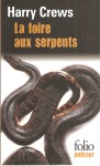 La foire aux serpents (Gallimard, 1976)